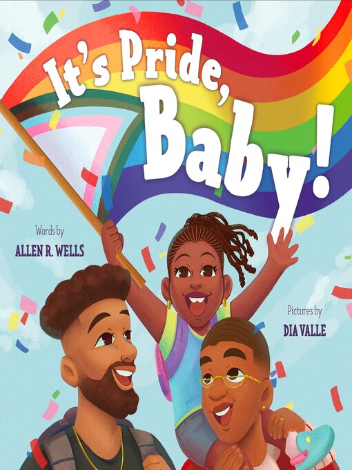 Title details for It's Pride, Baby! by Allen R. Wells - Available